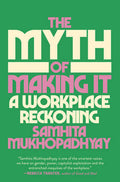 Book The Myth of Making It - Workplace Book