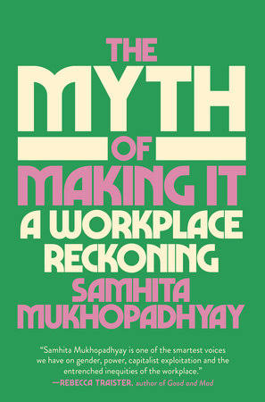 Book The Myth of Making It - Workplace Book